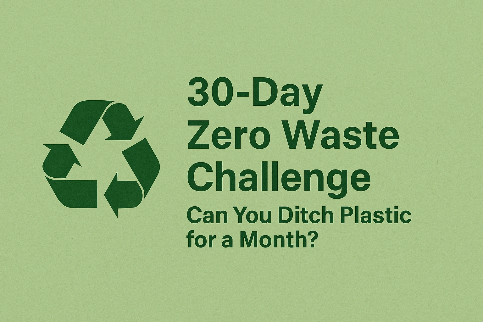 30-Day Zero Waste Challenge